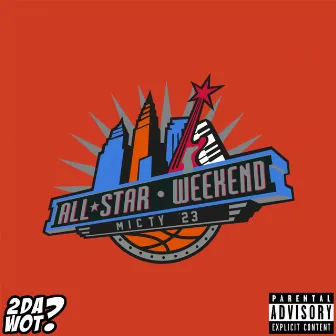 All-Star Weekend '23 by Mic Ty