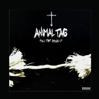 Pull That String EP by Animal Tag