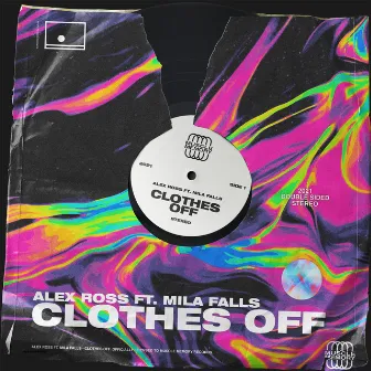 Clothes Off (feat. Mila Falls) by Alex Ross