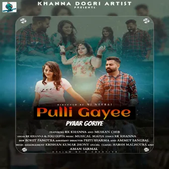 Pulli Gayee Pyaar Goriye by Muskan Chib