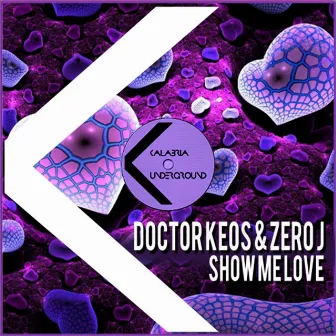 Show Me Love by Zero J