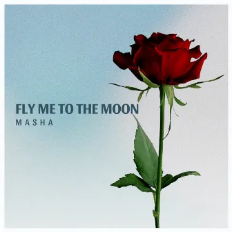 Fly Me To The Moon by Masha Islam