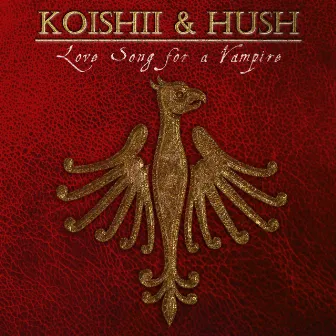 Love Song For A Vampire by Koishii & Hush