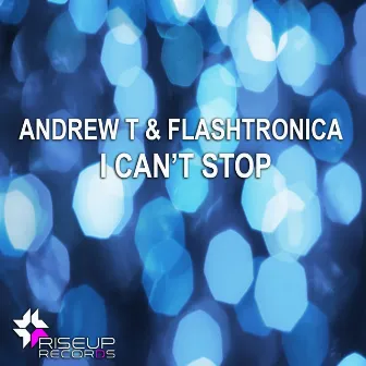 I Can't Stop by Flashtronica