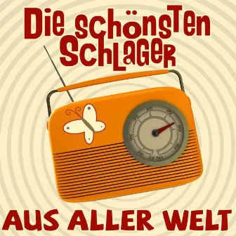 Die schönsten Schlager aus aller Welt by Schlagerpalast Ensemble