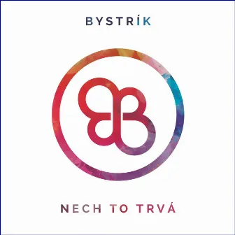 Nech to trvá by Bystrik