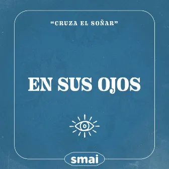 En Sus Ojos by Smai