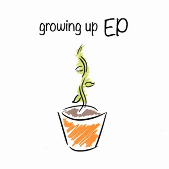 Growing Up EP by w00ds