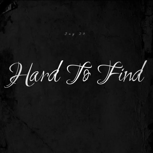 Hard To Find