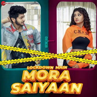 Lockdown Main Mora Saiyaan by Sanket Sane