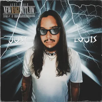 New Rage Outlaw by Just Louis