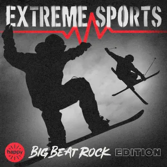 Extreme Sports - BigBeat Rock Edition by Wayne Murray