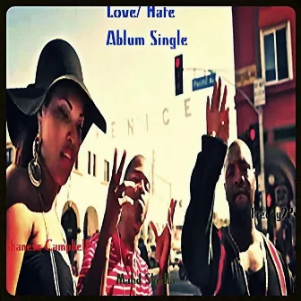 Love Hate (feat. Mahd Skrilla & Shanese Campbell) by Freddy2ps