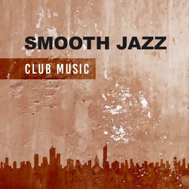 Smooth Jazz Club Music – Relaxing Sounds of Jazz, Soothing Piano Bar, Instrumental Jazz, Stress Free