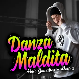 Danza Maldita by Pollo González