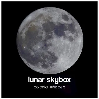 Colonial Whispers by Lunar Skybox