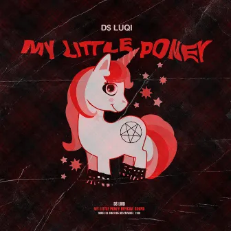 My Little Poney by D$ Luqi