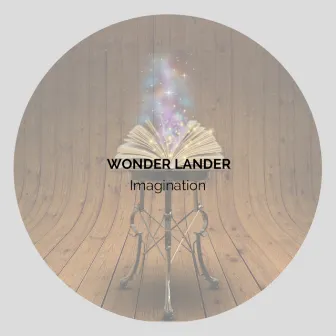 Imagination by Wonder Lander