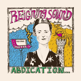 Abdication… For Your Love by Reigning Sound