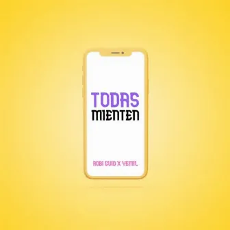 Todas Mienten by Robi Guid