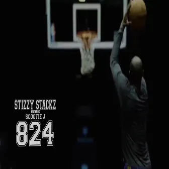 824 by Stizzy Stackz