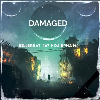 Damaged by KILLERKAT_467