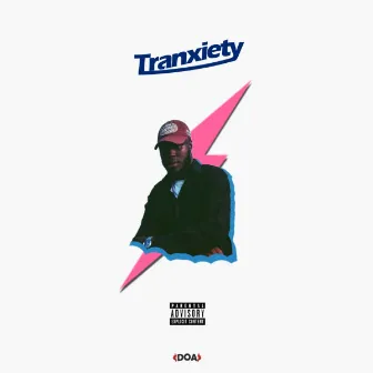 Tranxiety by DOA