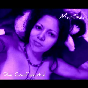 She Confidential by MariSela