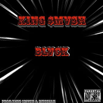 Blvck by King $mvsh