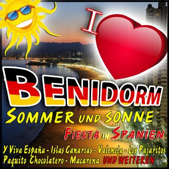 I Love Benidorm. Sommer und Sonne. Fiesta in Spanien by Costa Blanca Summer Beach Band