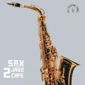 Sax Jazz Café 2 by Jazz Saxophone Channel