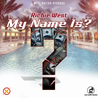 My Name Is? by Richie West