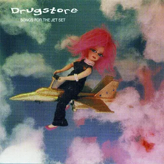 Songs For The Jet Set by Drugstore