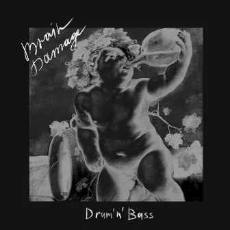 Drum'n'bass by Brain Damage