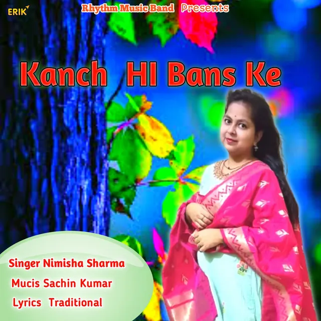 Kanch Hi Bans Ke