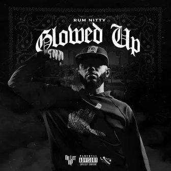 Glowed Up by Rum Nitty