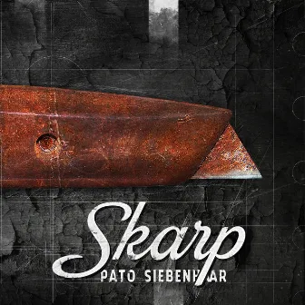 Skarp by Pato Siebenhaar