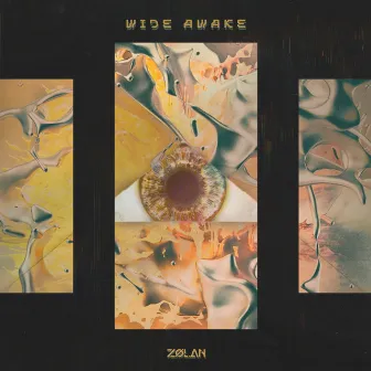 Wide Awake by ZØLAN