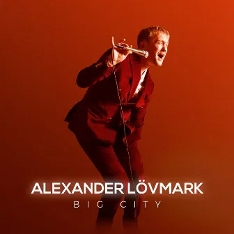 Big City (Live in Gothenburg) by Alexander Lövmark