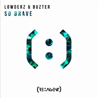 So Brave (Radio Edit) by Buzter