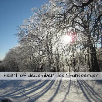 Heart of December by Ben Hunsberger