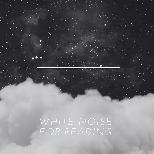 White Noise for Reading