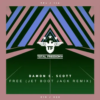 Free (Jet Boot Jack Remix) by Damon C. Scott