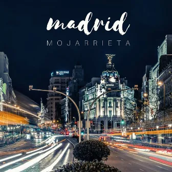 Madrid by Mojarrieta