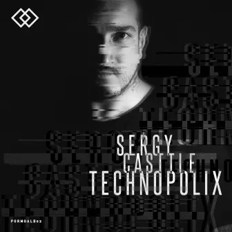 Technopolix by Sergy Casttle