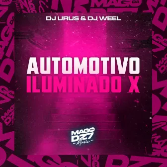 Automotivo Iluminado X by Dj Urus