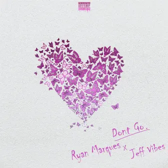 Don't Go by Jeff Vibes