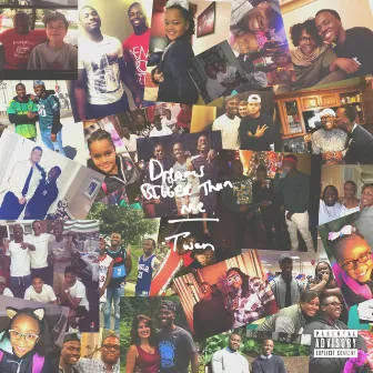 Dreams Bigger Than Me by Twan