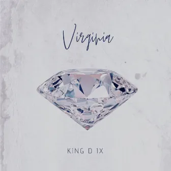 Virginia by King D IX