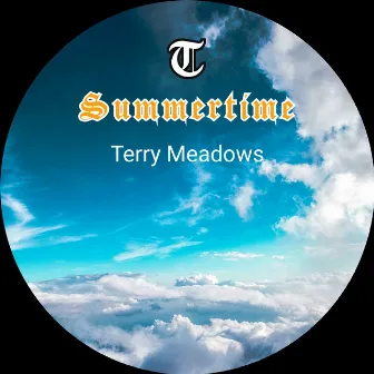 Summertime by T (Terry Meadows)